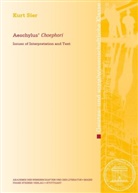 Kurt Sier - Aeschylus' "Choephori"