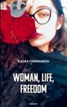Kasra Farmanesh - Woman, Life, Freedom