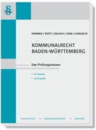 Simón Barrera-González, Michael Hein, Karl-Edmund Hemmer, Rausch, Rausch u a, Achim Wüst - Kommunalrecht Baden-Württemberg