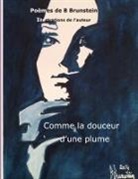 Bernard Brunstein - Comme la douceur d'une plume