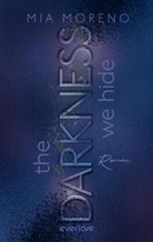 Mia Moreno - The Darkness We Hide