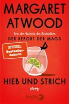 Margaret Atwood - Hieb und Strich