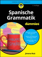 Jimena Ruiz - Spanische Grammatik für Dummies