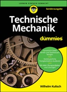 Wilhelm Kulisch - Technische Mechanik für Dummies