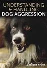 Barbara Sykes, Sykes Barbara - Understanding & Handling Dog Aggression