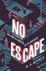 M. A. Bennet, M.A. Bennett - No Escape