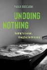 Paolo Boccagni - Undoing Nothing
