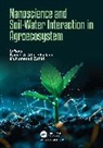 Kamel A. (Plant Pathology Research In Abd-Elsalam, Kamel A. Abd-Elsalam, Muhammad Zahid - Nanoscience and Soil-Water Interaction in Agroecosystem