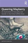 Matthew Thomas-Reid - Queering Mayberry