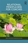 Emma Donaldson-Feilder, Emma Hall Donaldson-Feilder, Donaldson-Feilder Emma, Liz Hall, Hall Liz - Relational Mindfulness for Coaches