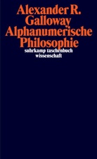 Alexander R. Galloway - Alphanumerische Philosophie