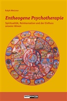 Ralph Metzner - Entheogene Psychotherapie