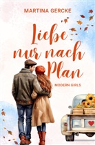 Martina Gercke, MG Verlag, MG Verlag - Liebe nur nach Plan