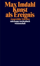 Max Imdahl, Claudia Blümle, Philipp Kaspar Heimann, Kaspar Heimann - Kunst als Ereignis
