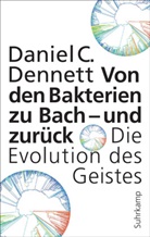 Daniel C Dennett, Daniel C. Dennett - Von den Bakterien zu Bach - und zurück