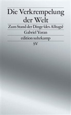 Gabriel Yoran - Die Verkrempelung der Welt