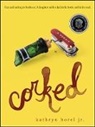 Kathryn Borel - Corked a Memoir