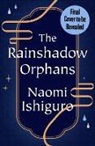 Naomi Ishiguro - The Rainshadow Orphans