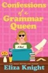 Eliza Knight, Knight Eliza - Confessions of a Grammar Queen