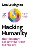 Lara Lewington - Hacking Humanity