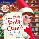 The Elf on the Shelf - The Elf on the Shelf: How Old is Santa Claus?