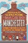 Brian Groom - Made in Manchester
