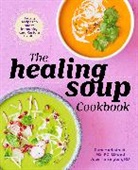 Ld Cara Harbstreet, Cara Harbstreet, Julie Harrington, Rd Julie Harrington, Cara Harbstreet MS LD, Julie Harrington RD - The Healing Soup Cookbook
