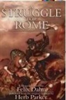 Felix Dahn - A Struggle for Rome
