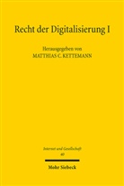 Matthias C Kettemann, Matthias C. Kettemann - Recht der Digitalisierung I