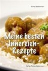 Thomas Biedermann - Meine besten Innereien-Rezepte