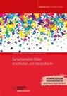 Franziska Frisch, Helge Schröder, Peter Stolz - Sprachsensibel Bilder erschließen und interpretieren