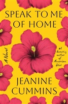 Janine Cummins, Jeanine Cummins - Speak to Me Of Home