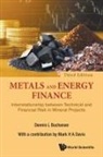 Dennis L Buchanan, Buchanan Dennis L, Dennis L Buchanan - Metals & Energy Finance (3rd Ed)