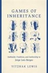 Yitzhak Lewis - Games of Inheritance