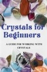 Valentina Nightingale - Crystals for Beginners