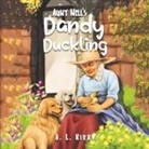 Agnes L Kirby - Aunt Nell's Dandy Duckling