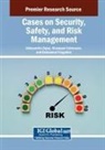Giuseppe Catenazzo, Emmanuel Fragnière, Aleksandra Zaj¿c - Cases on Security, Safety, and Risk Management