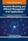 Vinod Kumar, Gotam Singh Lalotra, Dharmendra Singh Rajput - Scalable Modeling and Efficient Management of IoT Applications
