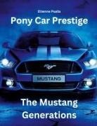 Etienne Psaila - Pony Car Prestige