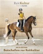 Anja Beran - Botschaften zur Reitkultur