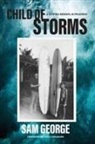 Sam George - Child of Storms