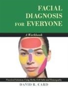 David Card - Facial Diagnosis for Everyone: A Workbook