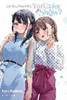 Neru Asakura, Jenny McKeon - Did You Think My Yuri Was Just for Show?