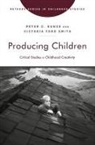 Peter C. Smith Kunze, Peter C Kunze, Peter C. Kunze, Victoria Ford Smith - Producing Children