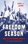 Peniel Joseph, Peniel E Joseph, Peniel E. Joseph - Freedom Season