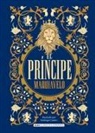 Niccolò Machiavelli, Nicolás Maquiavelo - El Príncipe