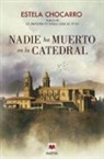Estela Chocarro - Nadie ha muerto en la catedral