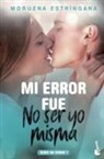 Moruena Estríngana - Mi error fue no ser yo misma