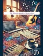 Andrew Parry - The Ultimate Guide to Songwriting