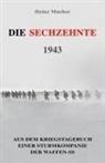 Heinz Macher, EK-2 Militär, EK-2 Militär - Die Sechzehnte 1943